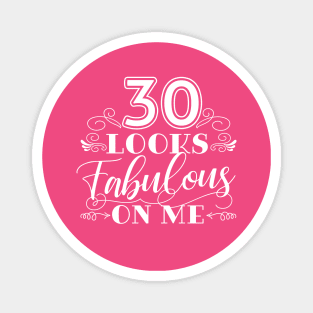 30 Looks Fabulous - Pink Magnet